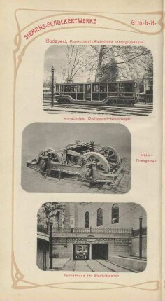 Budapest. Franz-Josef-Elektrische Untergrundbahn. Vierachsiger Drehgestell-Motorwagen ; Motordrehgestell ; Tunnelmund im Stadtwäldchen