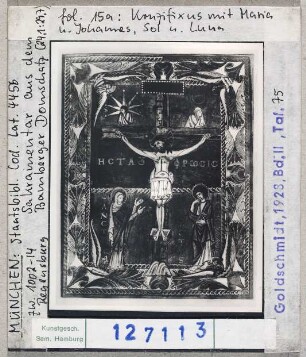 München, Bayerische Staatsbibliothek: Cod. Lat. 4456 (Sakramentar Kaiser Heinrichs II.), fol. 15r: Kreuzigung mit Maria und Johannes