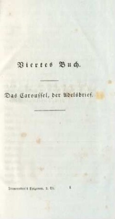 Viertes Buch. Das Caroussel, der Adelsbrief
