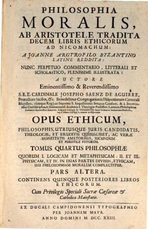 Philosophia Moralis, Ab Aristotele Tradita Decem Libris Ethicorum Ad Nicomachum, 2. Continens Quinque Posteriores Libros Ethicorum