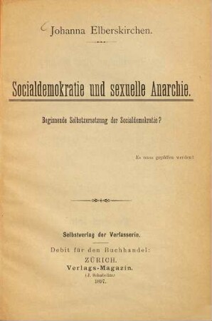 Socialdemokratie und sexuelle Anarchie : Beginnende Selbstzersetzung der Socialdemokratie?