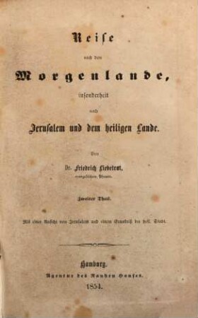 Reise nach dem Morgenlande, insonderheit nach Jerusalem und dem heiligen Lande, 2