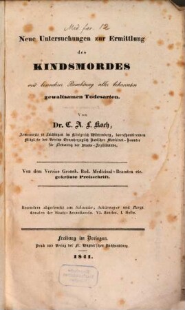 Neue Untersuchungen zur Ermittlung des Kindsmordes : mit besonderer Beachtung aller bekannten gewaltsamen Todesarten