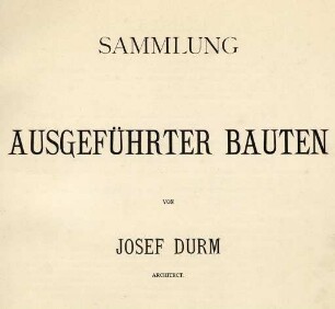 Josef Durm - Sammlung ausgeführter Bauten. Titelblatt