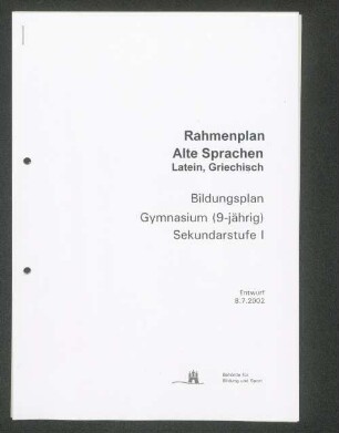 Rahmenplan Alte Sprachen Latein, Griechisch : Bildungsplan Gymnasium (9-jährig) : Sekundarstufe 1