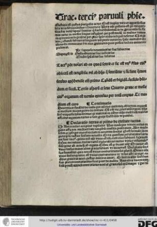 Continuatio: determinat finaliter de tactu quo ad eius entitatem, obiectum, organum et medium dicens primo de entitate...