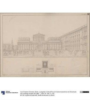 Berlin, Lustgarten. Entwurf für ein Friedrichsdenkmal als Ehrenhalle mit Quadriga anstelle der alten Hofapotheke