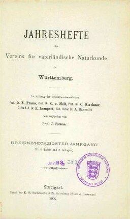 Bd. 63, 1907: Jahreshefte des Vereins für Vaterländische Naturkunde in Württemberg : zugl. Jahrbuch d. Staatlichen Museums für Naturkunde in Stuttgart