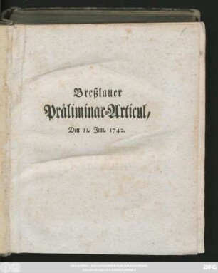 Breßlauer Präliminar-Articul, Den 11. Jun. 1742