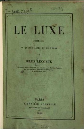 Le luxe : Comédie en 4 actes et en prose