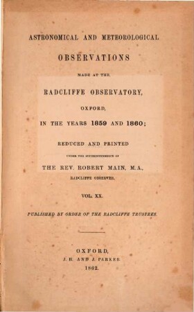 Astronomical and meteorological observations made at the Radcliffe Observatory, Oxford : in the year ... 1859/60 (1862)