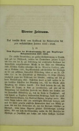 Vierter Zeitraum. Das deutsche Reich vom Ausbruch der Reformation bis zum westphälischen Frieden 1517 - 1648