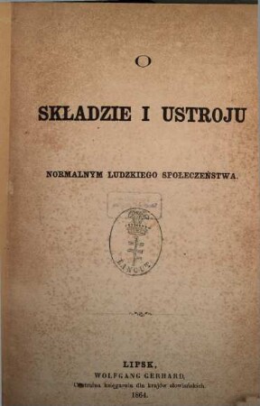 O składzie i ustroju normalnym ludzkiego społeczeństwa