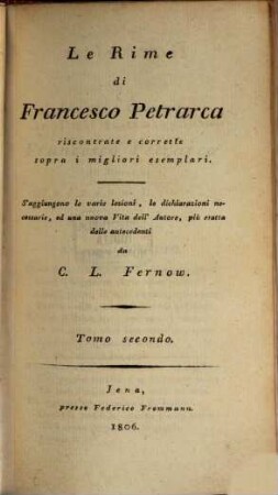 Le Rime di Francesco Petrarca : riscontrate e corrette sopra i migliori esemplari. 2