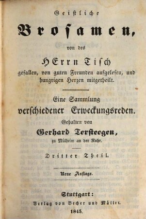Des gottseligen Arbeiters ein Weinberge des Herrn: Gerhard Tersteegen's (geboren 27. Nov. 1697., gestorben 3. April 1769) gesammelte Schriften. 5,3