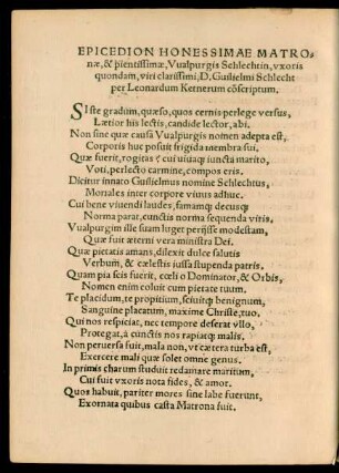 Epicedion Honessimae Matronae, & pientissimae, Walpurgis Schlechtin, uxoris quondam, viri clarissimi, D. Guilielmi Schlecht ...