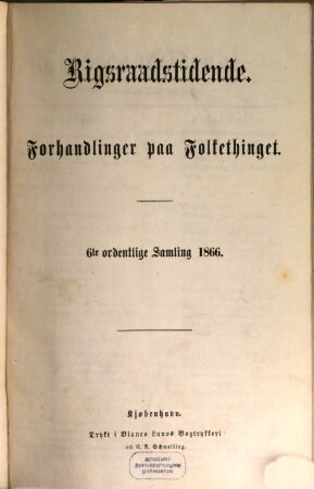 Rigsraadstidende. Ordentlige samling. 1866,[a] = ordentliche Samling 6, Forhandlinger paa Folkethinget
