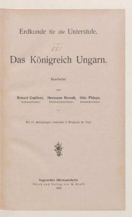 [1]: Das Königreich Ungarn : mit 61 Abbildungen (darunter 2 Wappen) im Text