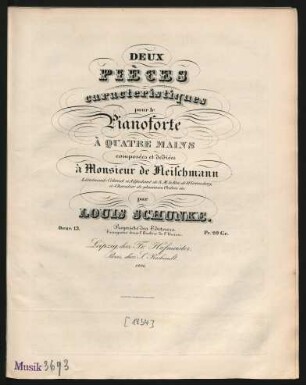 Deux Pièces caracteristiques pour le Pianoforte À Quatre Mains : Oeuv. 13