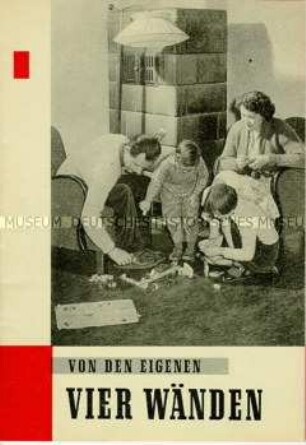 Illustrierte Agitationsschrift der Nationalen Front über Wohnungsbau im Nationalen Aufbauwerk