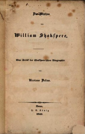 Der Mythus von William Shakspere : Eine Kritik der Shakspere‛schen Biographie