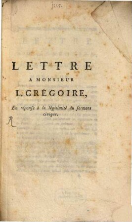 Lettre a Monsieur L. Grégoire, en réponse à la légitimité du sermens civique