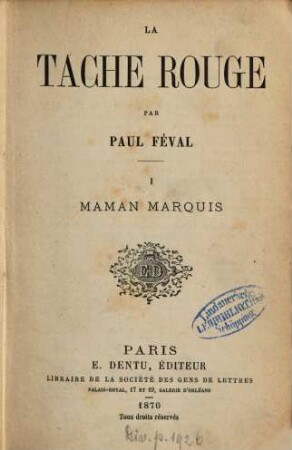 La tache rouge : Par Paul Féval, 1