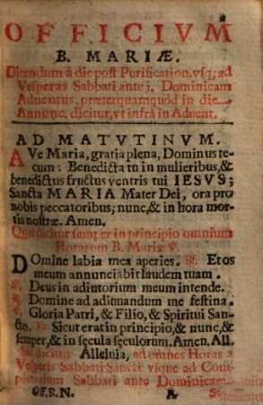 Officivm B. Mariae Virginis : Pii V & Vrbani VIII. Auctorit. recognit. ; Con li Sette Salmi, & il Rosario