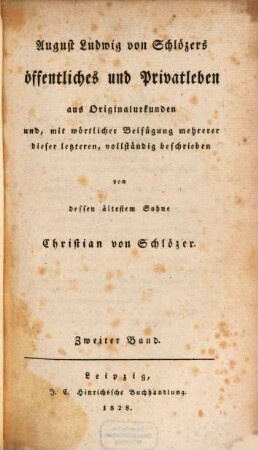 August Ludwig von Schlözers öffentliches und Privatleben. 2