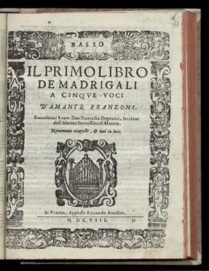 Amante Franzoni: Il primo libro de madrigali a cinque voci ... Basso