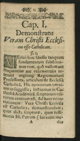 Cap. I. Demonstrans Veram Christi Ecclesiam esse Catholicam.