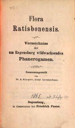 Flora Ratisbonensis : Verzeichniss der um Regensburg wildwachsenden Phanerogamen