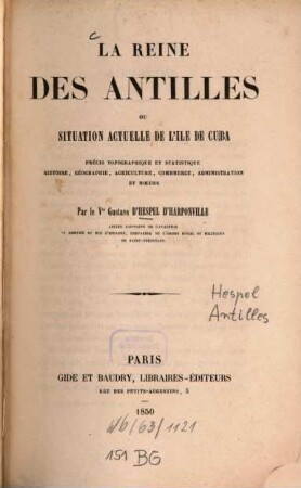 La Reine des Antilles ou Situation actuelle de l'île de Cuba