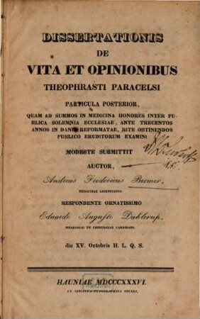Dissertationis de vita et opinionibus Theophrasti Paracelsi particula ..., 2