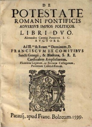 De Potestate Romani Pontificis Adversvs Impios Politicos : Libri Dvo
