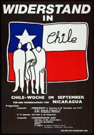 "WIDERSTAND IN CHILE Chile-Woche im September für den Wiederaufbau von Nicaragua" [folgt Programm der Veranstaltungen] 11. - -21.September [1983 ?] [Veranstalter:] Parteien der chilenischen Linken