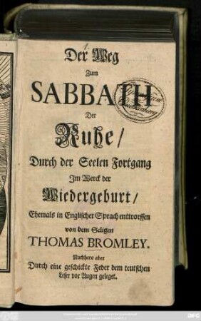 Der Weg Zum Sabbath Der Ruhe, Durch der Seelen Fortgang Im Werck der Wiedergeburt