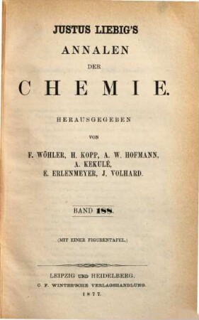 Justus Liebig's Annalen der Chemie. 188, 188. 1877