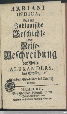 Arriani Indica, Das ist, Indianische Geschicht- Oder Reise-Beschreibung der Flotte Alexanders des Grossen