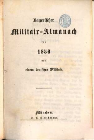 Bayerischer Militär-Almanach : für ..., [1]. 1856
