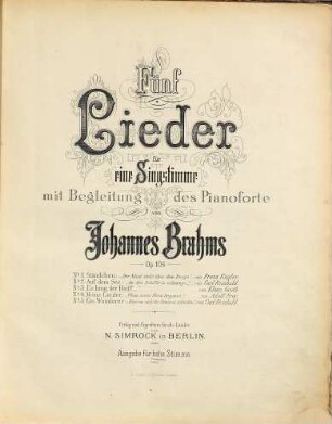 Fünf Lieder : für 1 Singstimme mit Begl. d. Pianoforte ; op. 106