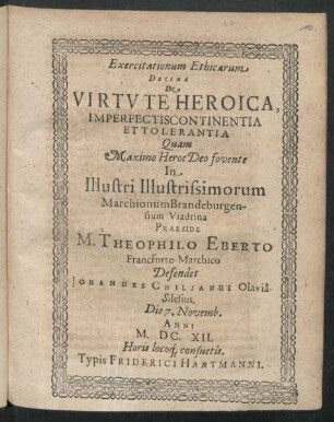 Exercitationum Ethicarum Decima De Virtute Heroica, Imperfectis Continentia Et Tolerantia