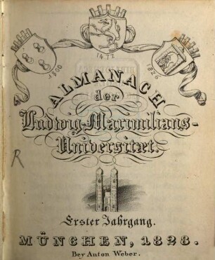 Almanach der Ludwig-Maximilians-Universität. 1. 1828