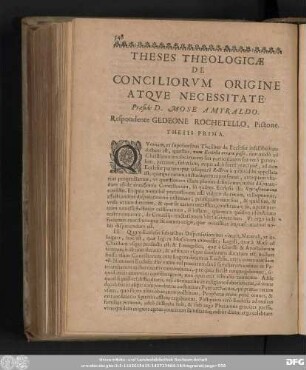 Theses Theologicae De Conciliorum Origine Atque Necesssitate. Praeside D. Mose Amyraldo. Respondente Gedeone Rochetello, Pictone.