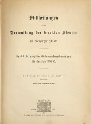Statistik der preußischen Einkommensteuer-Veranlagung : für das Steuerjahr .... 1894/95 (1894)