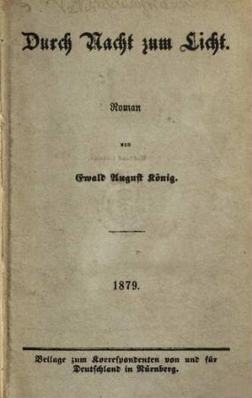 Durch Nacht zum Licht : Roman