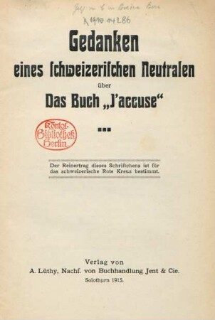 Gedanken eines schweizerischen Neutralen über das Buch "J'accuse"