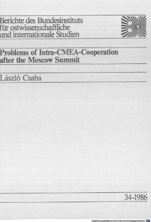 Problems of intra-CMEA-cooperation after the Moscow summit