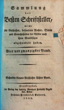 Michael Ignaz Schmidts Kaiserl. Königl. wirklichen Hofraths, Directors des Kaiserl. Königl. Hausarchivs, und der Büchercensur Commission-Beysitzers Neuere Geschichte der Deutschen, 8. Ferdinand II. : vom Jahre 1620 - 1630