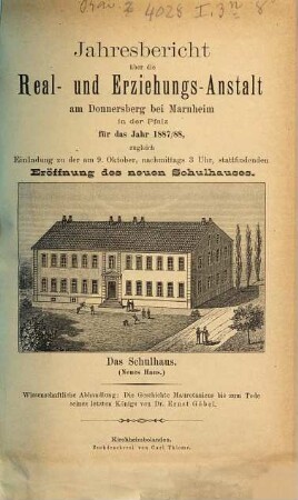 Jahresbericht der Real- und Erziehungsanstalt am Donnersberg bei Marnheim in der Pfalz. 1887/88